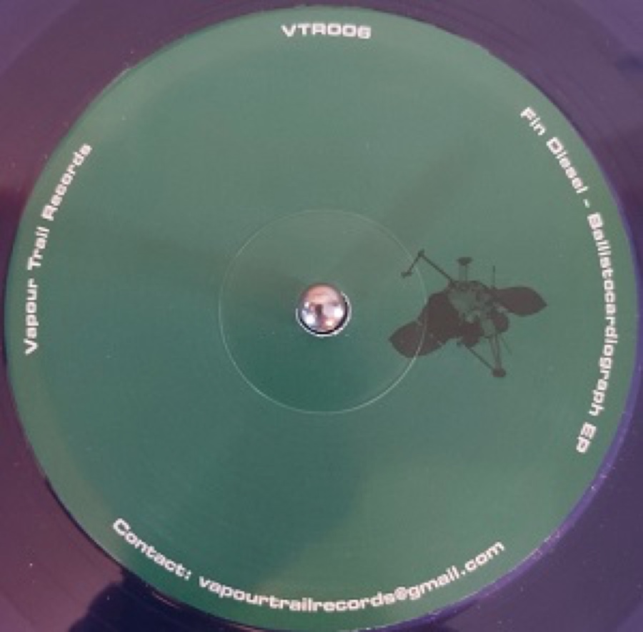 Fin Diesel — Ballistocardiograph EP (VTR006) record label